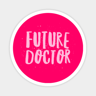 Girls Future Doctor Print Pink Magnet